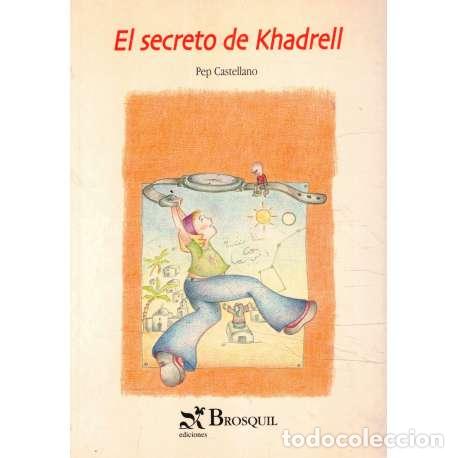 Libros: El secreto de Khadrell - Pep Castellano - Foto 1