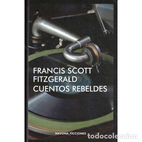 Libros: Cuentos rebeldes - Scott Key Fitzgerald, Francis - Foto 1