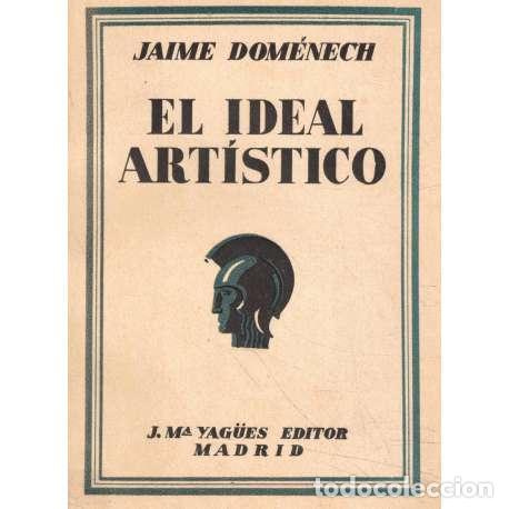 Libros: El ideal art&iacute;stico - Dom&eacute;nech, Jaime - Foto 1