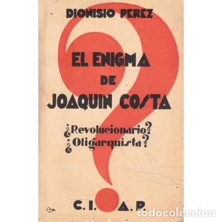 Libros: El enigma de Joaqu&iacute;n Costa - P&eacute;rez, Dionisio - Foto 1
