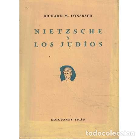 Libros: Nietzsche y los jud&iacute;os - Lonsbach, Richard Maximilian - Foto 1