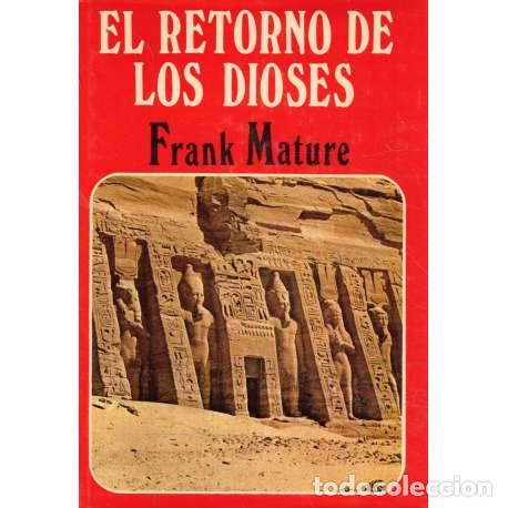 Libri di seconda mano: El retorno de los dioses - Frank Mature