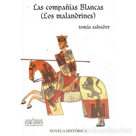 Libros: Las compa&ntilde;&iacute;as Blancas. Los malandrines - Tom&aacute;s Salvador - Foto 1