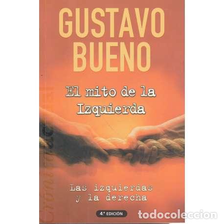 Libros: El mito de la izquierda - Gustavo Bueno - Foto 1