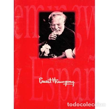 Libros: Ernest Hemingway y Espa&ntilde;a - VV. AA. - Foto 1
