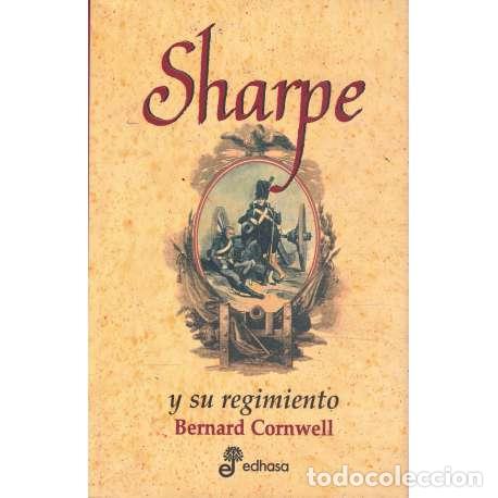 Libros: Sharpe y su regimiento - Bernard Cornwell - Foto 1