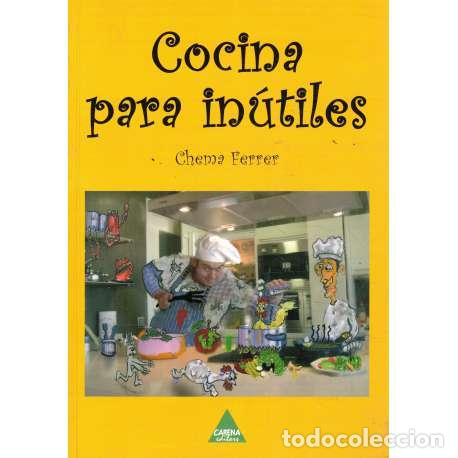 Libros: Cocina para in&uacute;tiles - Chema Ferrer - Foto 1
