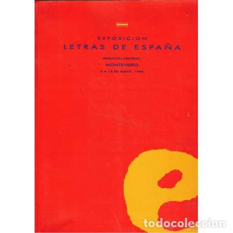 Libros: Exposici&oacute;n Letras de Espa&ntilde;a. Estaci&oacute;n Central, Montevideo - Cat&aacute;logo de la Exposici&oacute;n