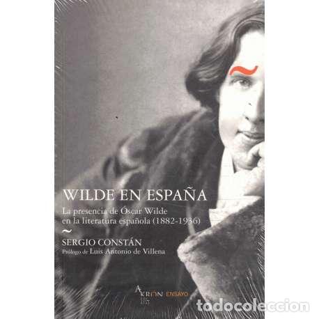 Libros: Wilde en Espa&ntilde;a - Const&aacute;n, Sergio - Foto 1