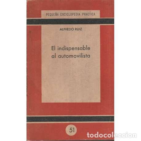 Libros: El indispensable al automovilista - Alfredo Ruiz - Foto 1