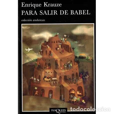 Libros: Para salir de Babel - Krauze, Enrique - Foto 1