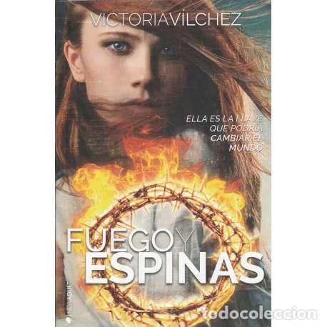 Libros: Fuego y espinas - Victoria Vilchez - Foto 1