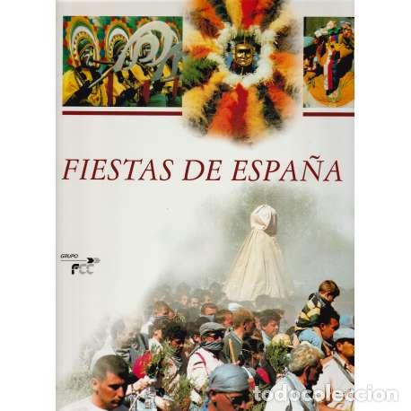 Libros: Fiestas de Espa&ntilde;a - VV. AA. - Foto 1