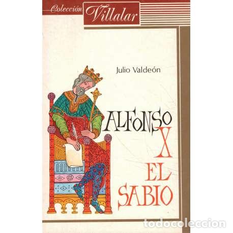 Libros: Alfonso X El Sabio - Valde&oacute;n Baruque, Julio - Foto 1