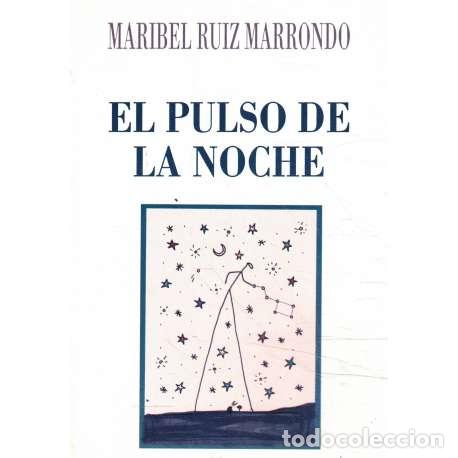 Libros: El pulso de la noche - Ruiz Marrondo, Maribel - Foto 1