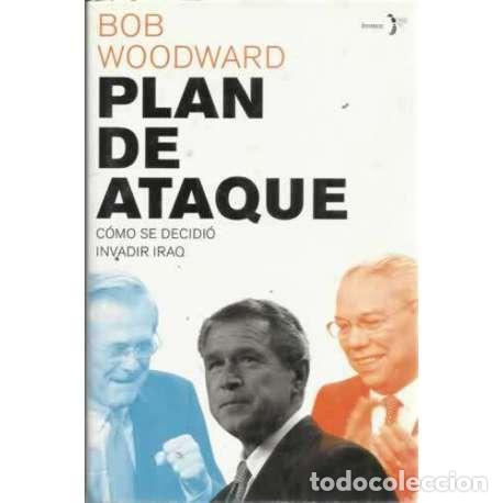 Libros: Plan de ataque. C&oacute;mo se decidi&oacute; invadir Iraq - Bob Woodward - Foto 1