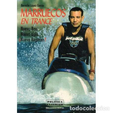 Libros: Marruecos en trance - Bernab&eacute; L&oacute;pez Garc&iacute;a - Foto 1
