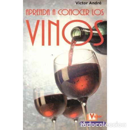 Libros: Aprenda a conocer los vinos - Victor Andr&eacute; - Foto 1