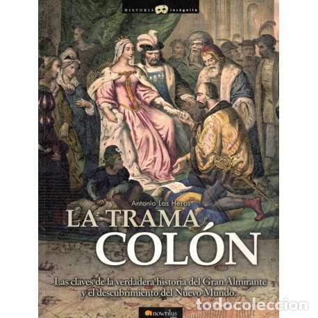 Libros: La trama Col&oacute;n - Las Heras, Antonio - Foto 1