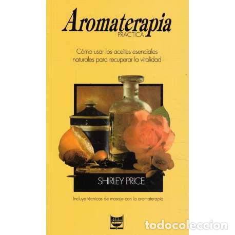 Libros: Aromaterapia pr&aacute;ctica - Shirley Price - Foto 1