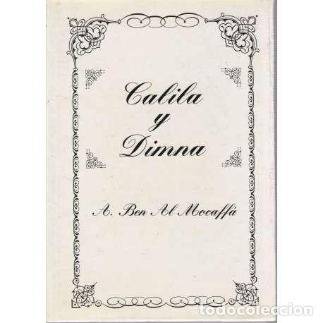 Libros: Calila y Dimna - A. Ben Al Mocaff&aacute; - Foto 1