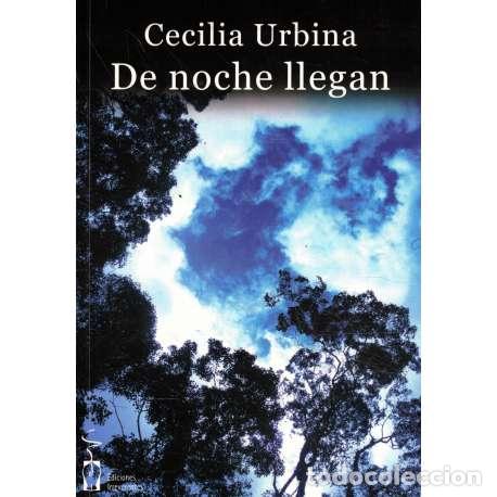 Libros: De noche llegan - Cecilia Urbina