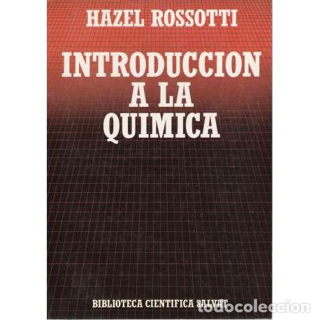 Libros: Introducci&oacute;n a la qu&iacute;mica - Rossotti, Hazel - Foto 1