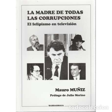Libros: La madre de todas las corrupciones - Mauro Mu&ntilde;iz - Foto 1