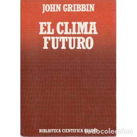 Libros: El clima futuro - Gribbin, John - Foto 1