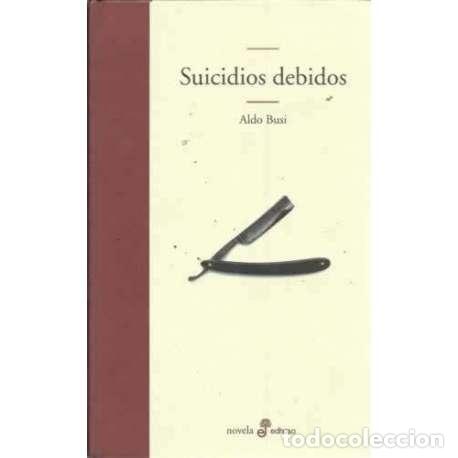 Libros: SUICIDIOS DEBIDOS - Busi, Aldo - Foto 1