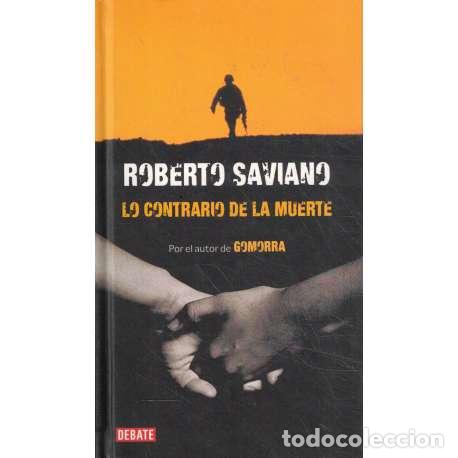 Libros: Lo contrario de la muerte - Saviano, Roberto - Foto 1
