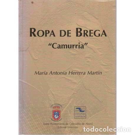 Libros: Ropa de Brega - Mar&iacute;a Amtonia Herrera Mart&iacute;n
