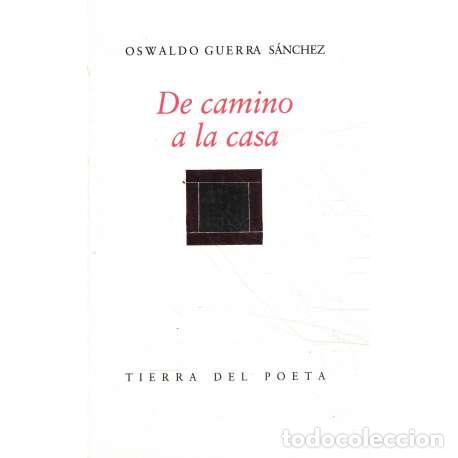 Libros: De camino a la casa - Guerra S&aacute;nchez, Oswaldo - Foto 1
