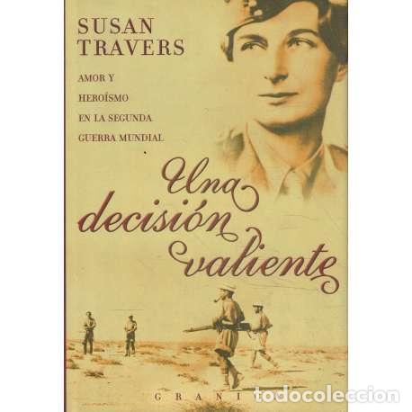 Libros: Una decisi&oacute;n valiente - Susan Travers - Foto 1