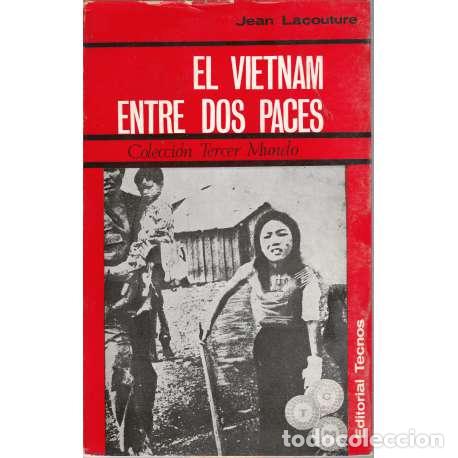 Libros: El Vietnam entre dos paces - Jean Lacouture - Foto 1