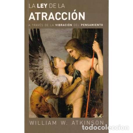 Libros: La ley de la atracci&oacute;n - Atkinson, William Walker - Foto 1