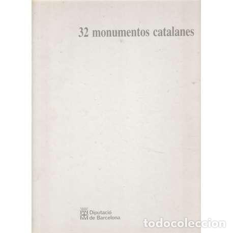 Libros: 32 monumentos catalanes - VV.AA - Foto 1