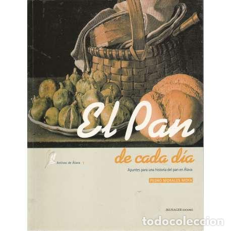 Libros: El pan de cada d&iacute;a - Pedro Morales Moya - Foto 1