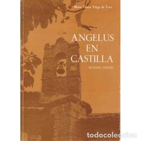 Libros: Angelus en Castilla - Mar&iacute;a Teresa Y&ntilde;igo de Toro - Foto 1