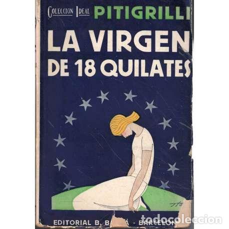 Libros: La virgen de 18 quilates - Pitigrilli (Dino Segre) - Foto 1