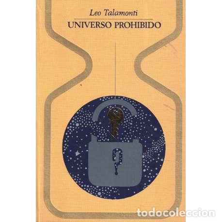Libros: Universo prohibido - Leo Talamonti - Foto 1