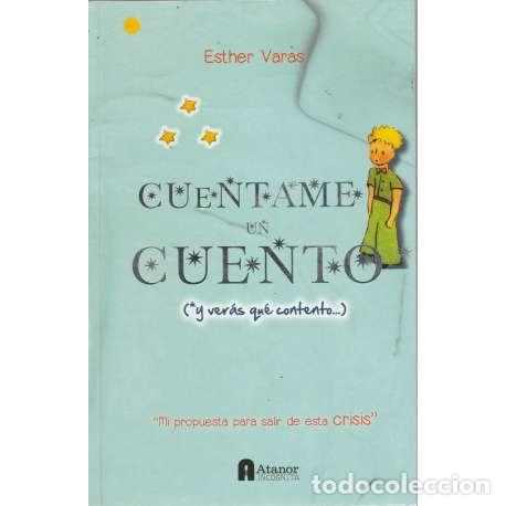 Libros: Cuentame un cuento (y ver&aacute;s que contento) - Esther Varas - Foto 1