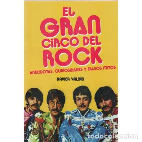 Libros: El gran circo del Rock - Vali&ntilde;o, Xavier - Foto 1