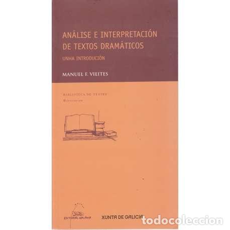 Libros: An&aacute;lise e Interpretaci&oacute;n de textos dram&aacute;ticos - Manuel F. Vieites - Foto 1