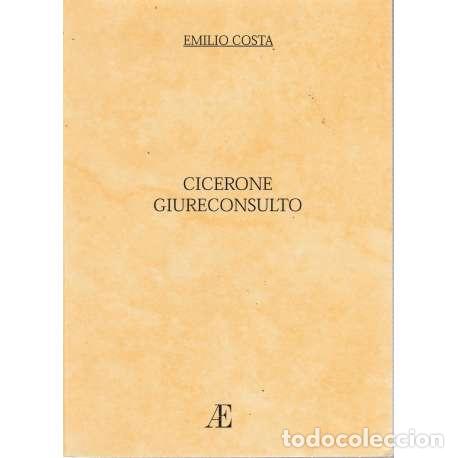 Libros: Cicerone giureconsulto - Emilio Costa - Foto 1