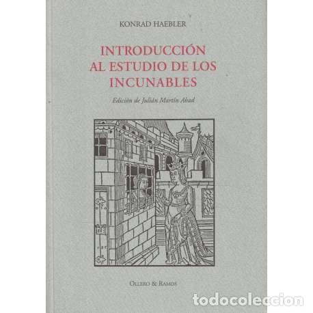 Libros: Introducci&oacute;n al estudio de los incunables - Haebler, Konrad (Conrado) - Foto 1