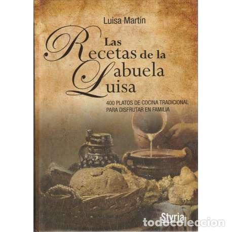 B&uuml;cher: Las recetas de la abuela Luisa - Luisa Mart&iacute;n