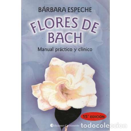 Libros: Flores de Bach, manual pr&aacute;ctico y cl&iacute;nico - B&aacute;rbara Espeche - Foto 1