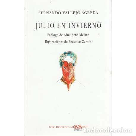 Libros: Julio en invierno - Fernando Vallejo &Aacute;greda - Foto 1