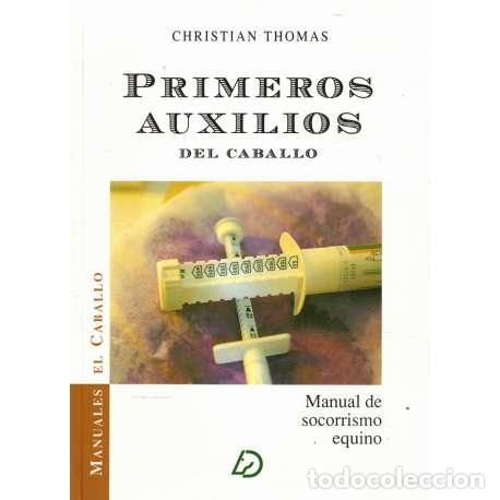 Libros: Primeros auxilios del caballo - Christian Thomas - Foto 1